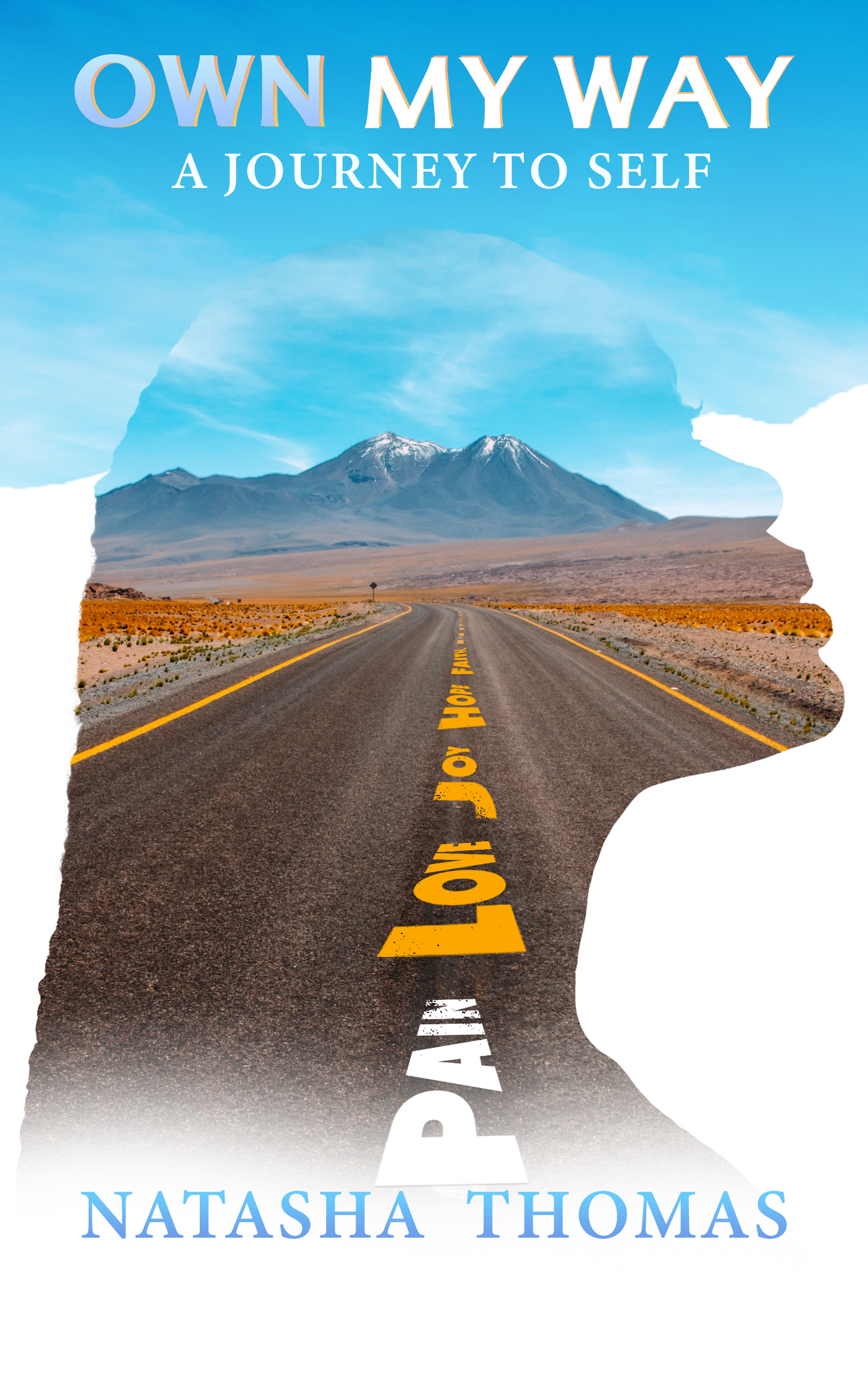 Own My Way: A Journey to Self Autographed Book